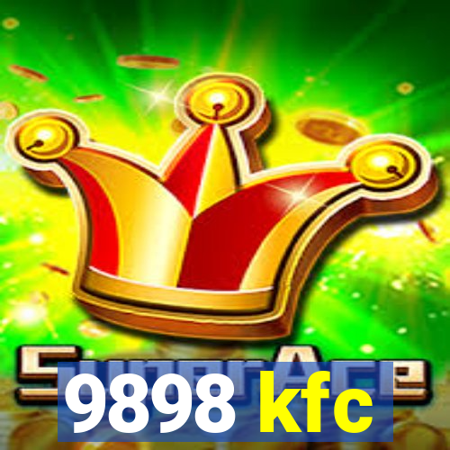 9898 kfc